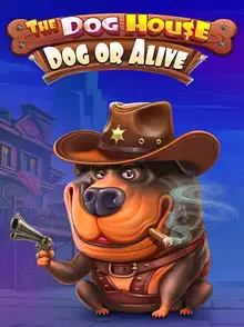 The Dog House – Dog or Alive